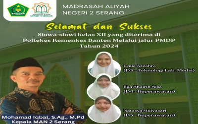 Selamat dan Suskes Tiga siswi MAN 2 Serang diterima di Poltekes Kemenkes Banten Melaui Jalur PMDP Tahun 2024